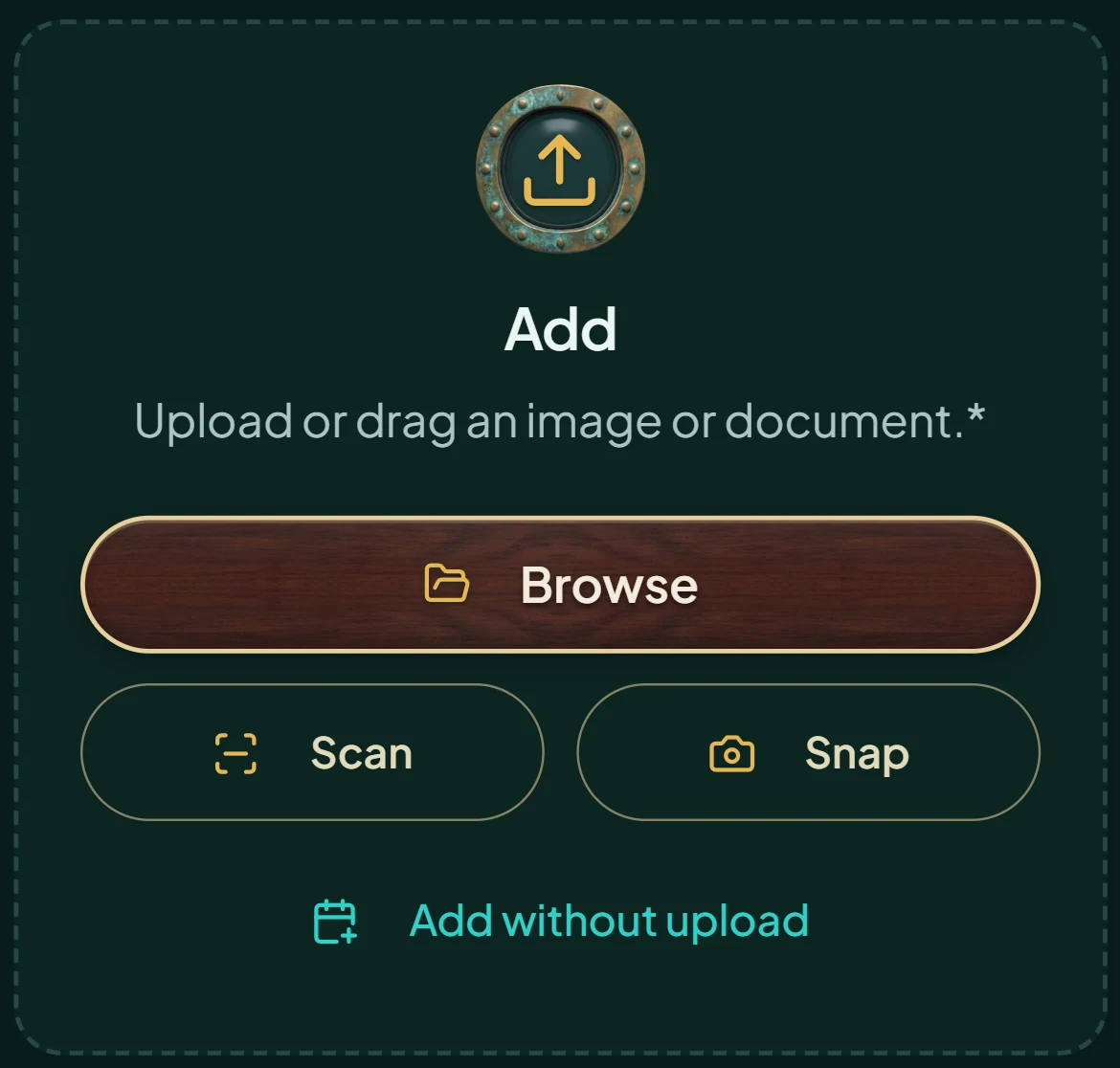 The Add screen: Upload or drag an image or document, with Browse, Scan, Snap, and Add without upload.